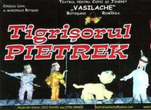 Teatrul pentru Copii şi Tineret „Vasilache”  vă invită la spectacolul „Tigrişorul Pietrek”