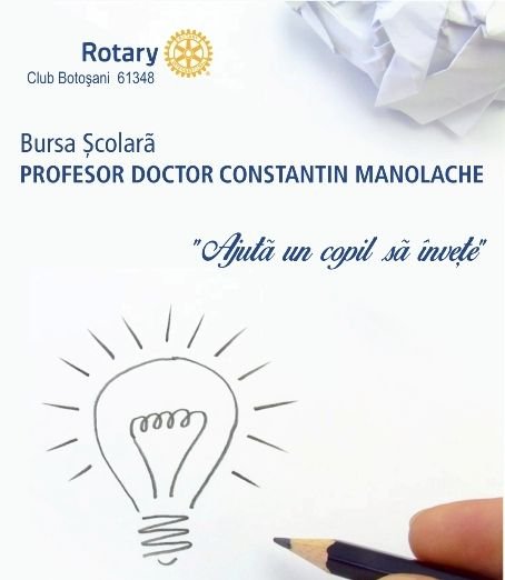 Rotary Club Botoșani lansează programul de burse școlare - BURSA ȘCOLARĂ „Prof. dr. Constantin Manolache”