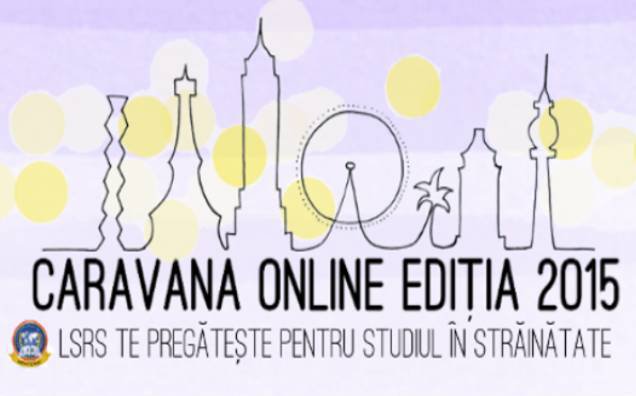 Informația vine la tine - „Caravana Online”, campanie de informare pentru tinerii care vor să studieze în străinătate