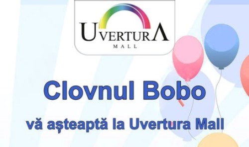 Clovnul Bobo vă invită la distracție: Vezi ce evenimentele sunt în acest week-end la Uvertura Mall!