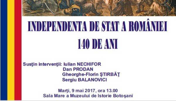 Simpozion - Independența de Stat a României – 140 de ani la Muzeul Județean Botoșani