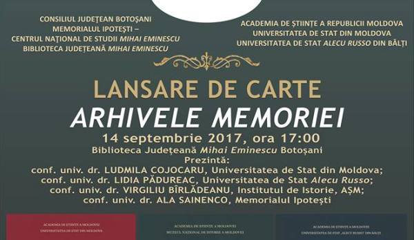 Lansarea volumelor ARHIVELE MEMORIEI la Biblioteca Judeţeană Mihai Eminescu, Botoşani