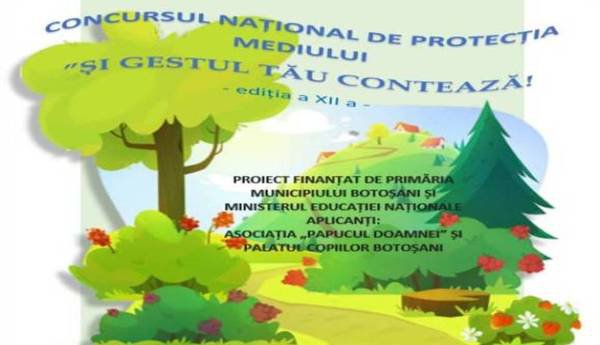 Asociația „Papucul doamnei” și Palatul Copiilor Botoșani organizează Concursul Național de Protecția Mediului „Și gestul tău contează!”