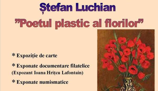 Ștefan Luchian – „Pictorul florilor”: Expoziția săptămânii la Biblioteca Județeană