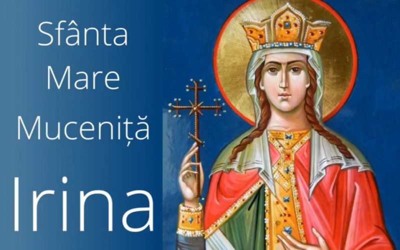 Sfânta Irina, sărbătoare mare în Biserica Ortodoxă