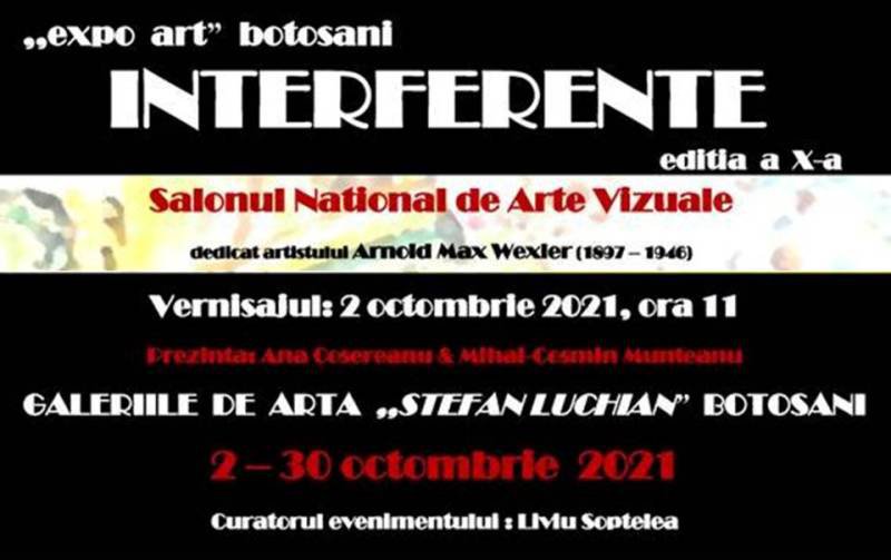 Vernisaj la Galeriile Luchian Botoșani - Salonul Național de Arte Vizuale „INTERFERENȚE”