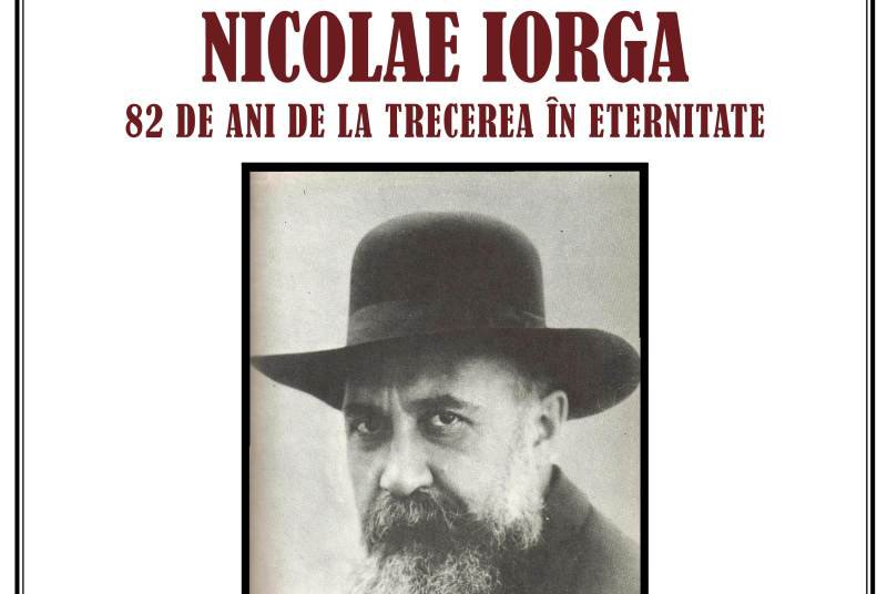 82 de ani de la trecerea în eternitate a lui Nicolae Iorga