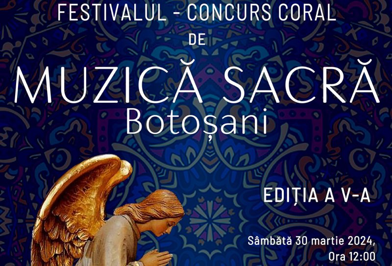 Festival-Concurs Coral de Muzică Sacră la Botoșani