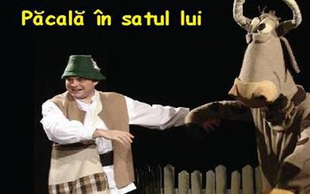 “Pacală în satul lui” duminică …