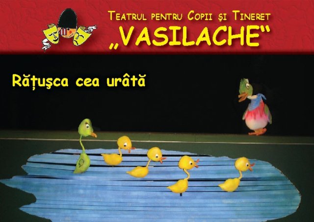 Duminică la Teatrul Vasilache „Rățușca cea urâtă