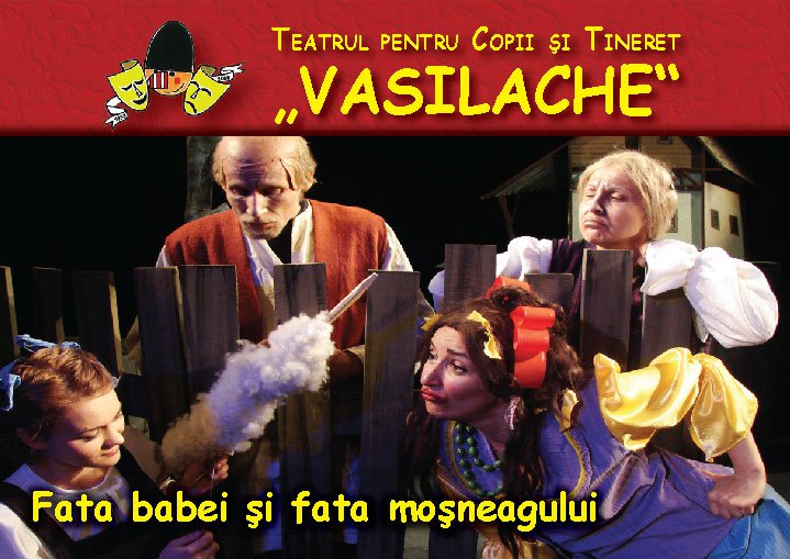 Duminică pe scena Teatrului Vasilache - „Fata babei şi fata moşneagului”