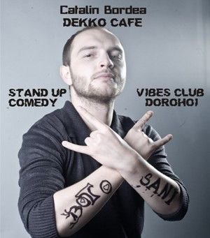 Stand-up comedy cu Cătălin Bordea astăzi la Dorohoi