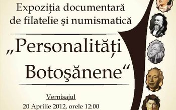 „Personalități Botoșănene”, expoziţie documentară de …