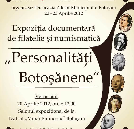 „Personalități Botoșănene”, expoziţie documentară de filatelie şi numismatică