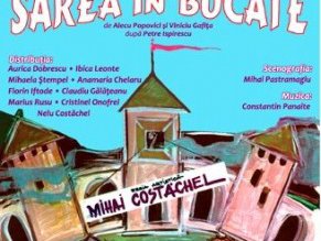 „Sarea în bucate” pe scena …