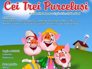 Teatrul pentru Copii  şi Tineret „Vasilache” vă prezintă spectacolul „Cei trei purceluşi”