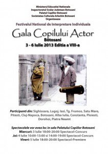 Festivalul Național de Interpretare Individuală - Gala Copilului Actor, Botoșani 3-6 iulie 2013