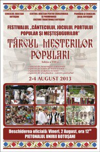 Festivalului “Cantecului, Jocului, Portului Popular si Mestesugurilor” aduce meşteri populari din din mai multe orașe la Botoşani