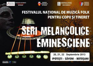 Festivalul Naţional de Muzică Folk pentru Copii şi Tineret „Seri Melancolice Eminesciene”