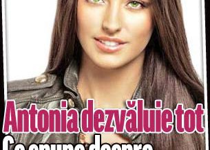 Ce spune Antonia despre relaţia …