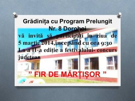 Grădinița nr. 8 Dorohoi organizează Festivalul Concurs Județean „Fir de mărțișor”