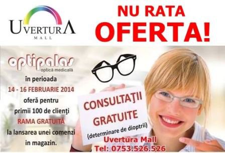 Nu rata oferta din acest weekend de la Optipalas - Uvertura Mall