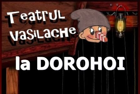 Dorohoienii vor beneficia din luna martie de o stagiune permanentă a Teatrului Vasilache la Dorohoi