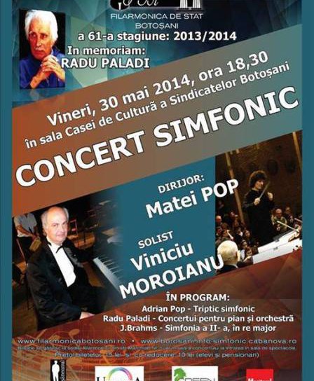 Filarmonica Botoșani va prezenta un concert simfonic „In memoriam Radu Paladi”