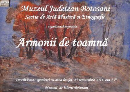 Muzeul Județean Botoșani organizează expoziția „Armonii de toamnă”