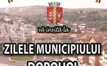 Zilele Municipiului Dorohoi au loc …