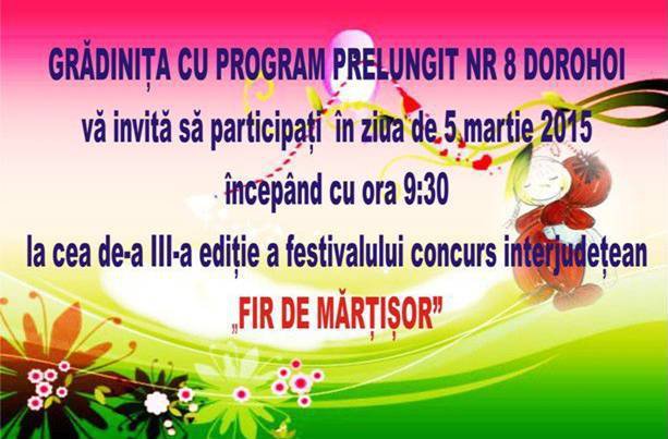 Festivalul „Fir de Mărțișor” organizat de Grădinița cu Program Prelungit Nr. 8 Dorohoi, a ajuns la ediția a treia
