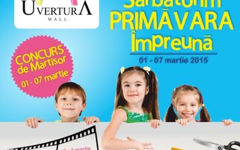 Sărbătorim Împreună Primăvara la Uvertura …