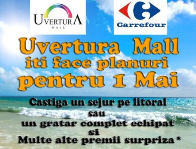 Uvertura Mall îți face planuri de 1 Mai.