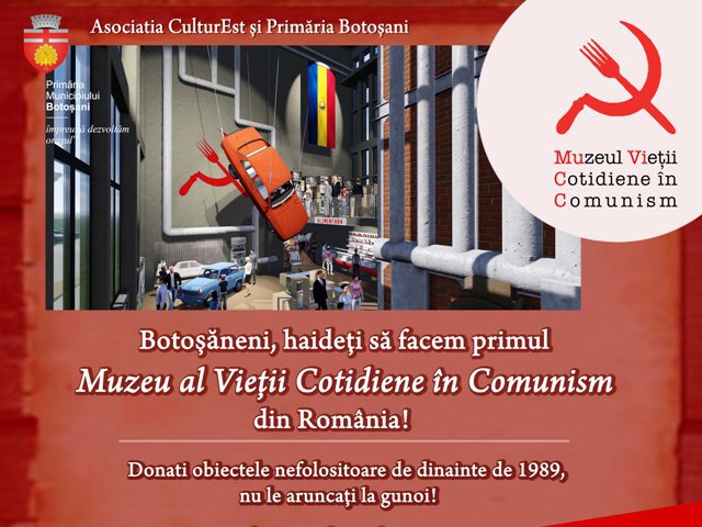 Proiect cu finanțare nerambursabilă la Botoșani - Muzeul vieții cotidiene în comunism