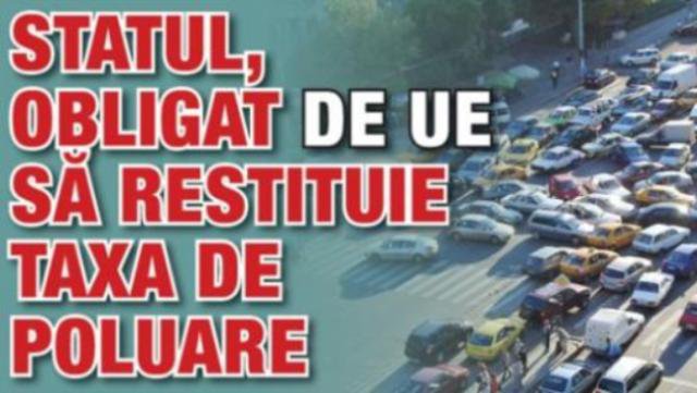 Veşti bune pentru cei care au plătit taxa de mediu: Cum se poate recupera integral