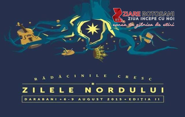 Rădăcinile cresc - Astăzi încep Zilele Nordului - Un festival-scop care energizează Nordul