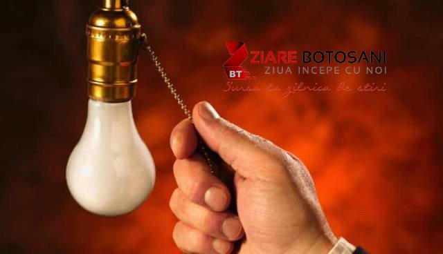 Atenție botoșăneni! Se oprește alimentarea cu energie electrică! Vezi zonele afectate!