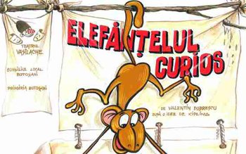 Spectacolul „Elefănțelul curios” duminică la …