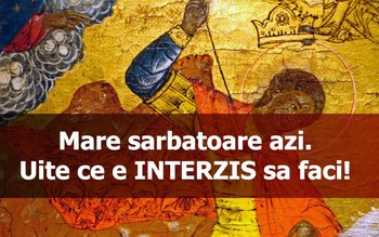 Sărbătoare mare astăzi. Ce e …