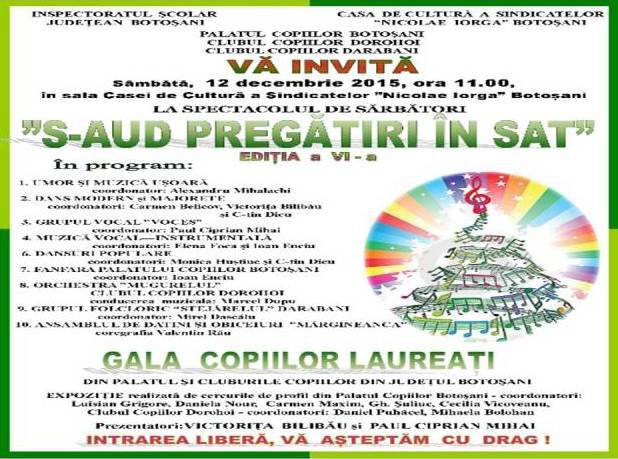 Spectacol de sărbători „S-aud pregătiri în sat”, ediția a VI – a. Intrarea liberă!