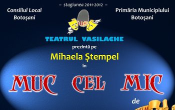 „Muc cel mic” – spectacol …