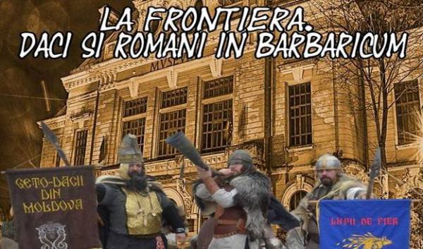 Premieră la Muzeul Județean Botoșani „La Frontieră. Daci și Romani în Barbaricum”
