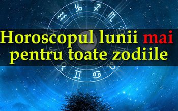 Horoscopul lunii mai. Astrologul Mariana …