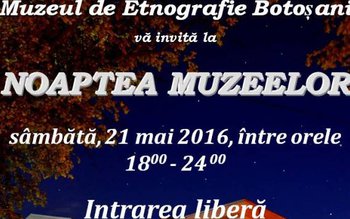Noaptea Muzeelor la Botoșani