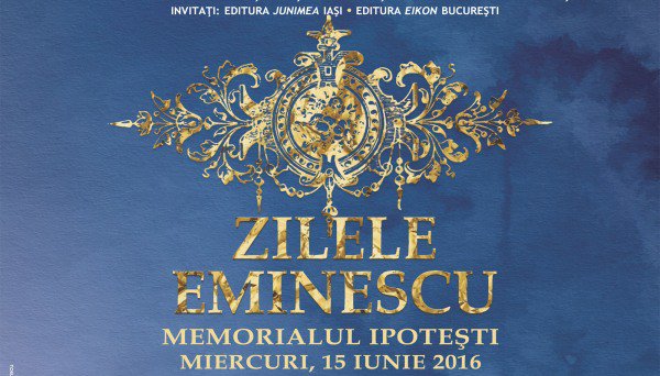 Zilele Eminescu, ediția iunie 2016. Vezi programul acțiunilor culturale