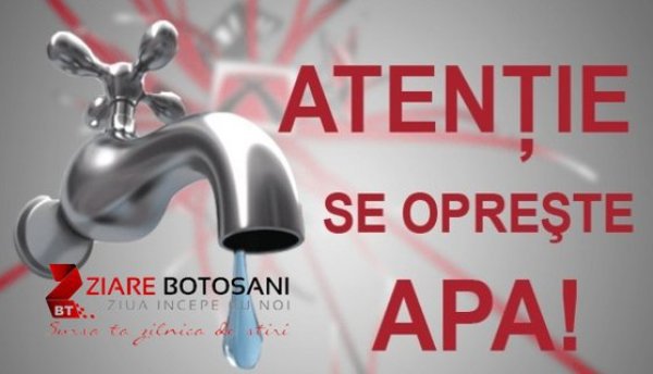 Faceți-vă rezerve de apă! Marți nu va curge apă la robinete. Vezi zonele afectate!