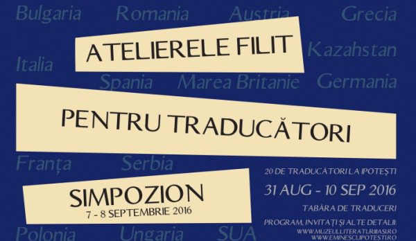 Atelierele FILIT pentru traducători la Ipoteşti