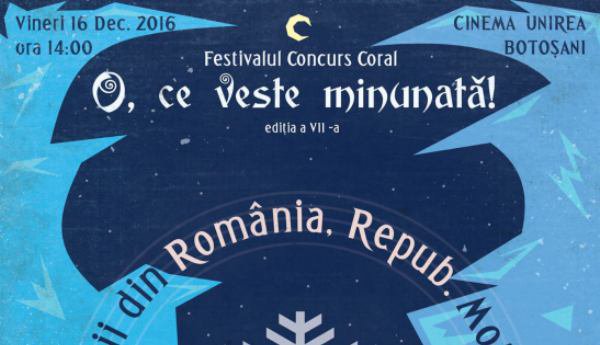 Concurs Coral „O, ce veste minunată” la Cinematograful Unirea