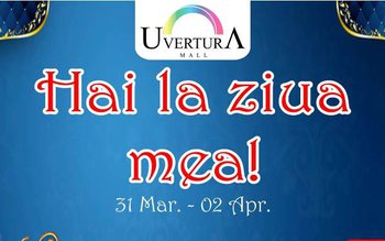 La Mulți Ani Uvertura Mall! …