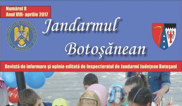 A fost editat cel de-al optulea număr al revistei „Jandarmul Botoșănean”